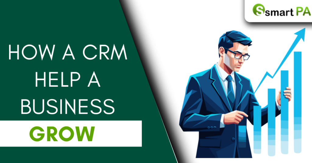 How does a CRM help a business to grow?